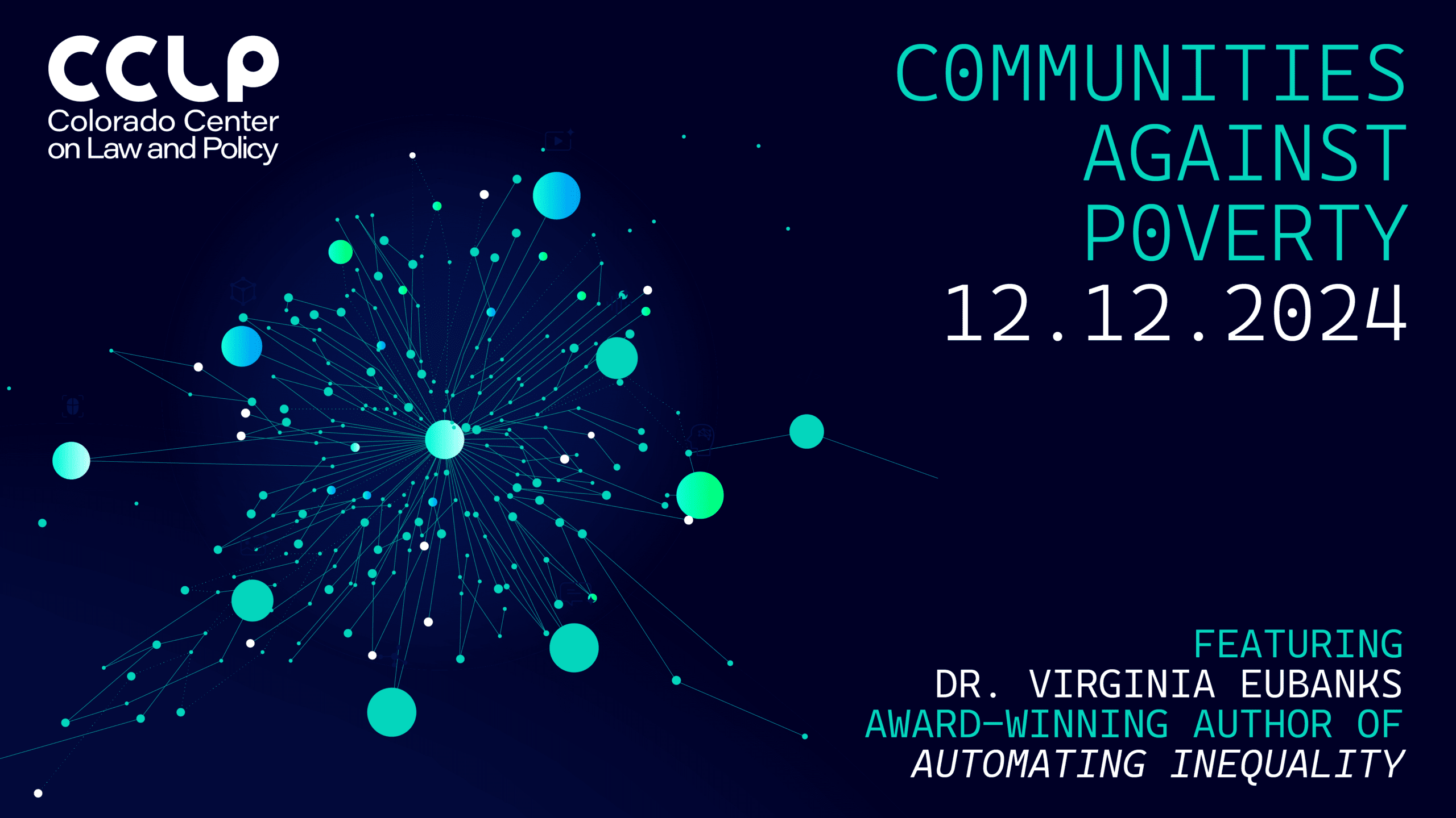 Communities Against Poverty, December 12, 2024. Featuring Dr. Virginia Eubanks, award-winning author of Automating Inequality